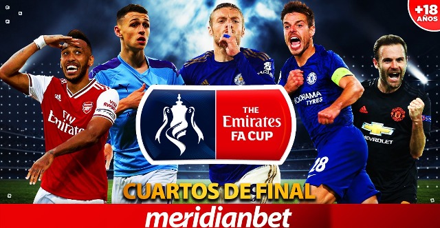 ¡Vive los Cuartos de Final de la Fa Cup!